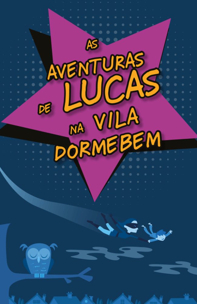 As aventuras de Lucas na Vila dormebem